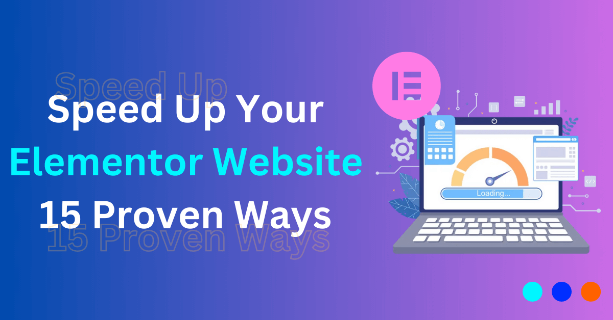 How to Speed Up Elementor Website