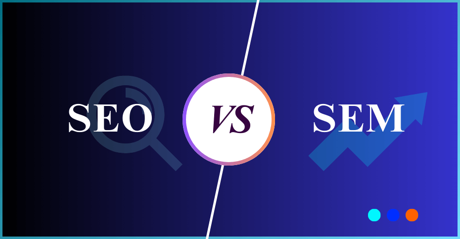 SEO vs SEM