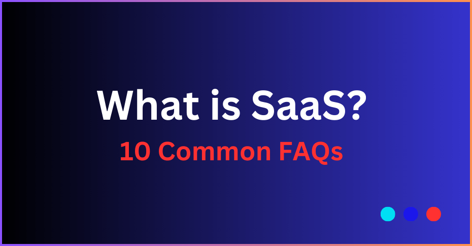 What is SaaS